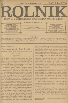 Rolnik : organ c. k. Galicyjskiego Towarzystwa Gospodarskiego. R.42, T.78, 1909, nr 41