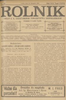 Rolnik : organ c. k. Galicyjskiego Towarzystwa Gospodarskiego. R.42, T.78, 1909, nr 48