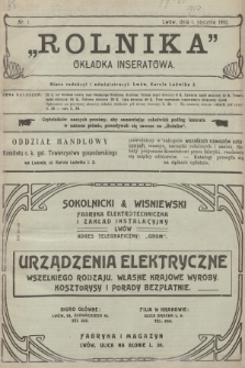 Rolnik : organ c. k. Galicyjskiego Towarzystwa Gospodarskiego. R.43, T.79, 1910, nr 1