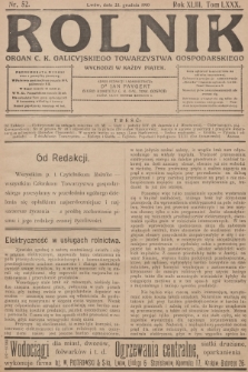 Rolnik : organ c. k. Galicyjskiego Towarzystwa Gospodarskiego. R.43, T.80, 1910, nr 52 + dod.