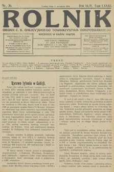 Rolnik : organ c. k. Galicyjskiego Towarzystwa Gospodarskiego. R.44, T.82, 1911, nr 36