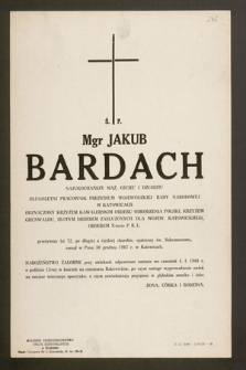 Ś.p. Mgr Jakub Bardach [...] długoletni pracownik Prezydium Wojewódzkie Rady Narodowej w Katowicach [...] zasnął w Panu 30 grudnia 1967 r. w Katowicach [...]