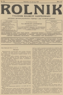 Rolnik : tygodnik rolniczy ilustrowany poświęcony sprawom gospodarstwa wiejskiego z jego wszelkimi gałęziami. R.60, 1928, nr 24