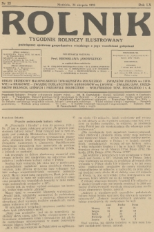 Rolnik : tygodnik rolniczy ilustrowany poświęcony sprawom gospodarstwa wiejskiego z jego wszelkimi gałęziami. R.60, 1928, nr 35