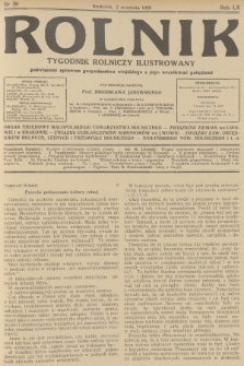 Rolnik : tygodnik rolniczy ilustrowany poświęcony sprawom gospodarstwa wiejskiego z jego wszelkimi gałęziami. R.60, 1928, nr 36