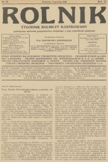 Rolnik : tygodnik rolniczy ilustrowany poświęcony sprawom gospodarstwa wiejskiego z jego wszelkimi gałęziami. R.60, 1928, nr 50