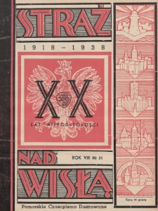 Straż nad Wisłą : pomorskie czasopismo ilustrowane. 1938, nr 31