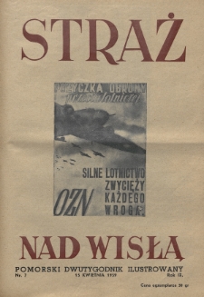 Straż nad Wisłą : pomorski dwutygodnik ilustrowany. 1939, nr 7
