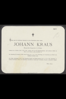 Hiermit gebe die betrübende Nachricht von dem Hinscheiden meines Gatten Johann Kraus Bergwerks-Inspectors in Libiąż, welcher am 4. Februar 1880 [...]