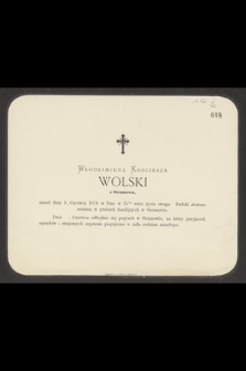 Włodzimierz Kościesza Wolski z Siennowa, umarł dnia 9. Czerwca 1876 w Ems w 25tym roku życia swego