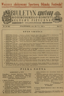 Biuletyn Sportowy Wojewódzkiego Komitetu Kultury Fizycznej w Stalinogrodzie. R.2, 1955, nr 24