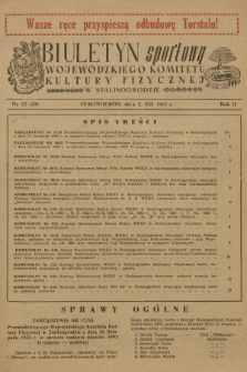 Biuletyn Sportowy Wojewódzkiego Komitetu Kultury Fizycznej w Stalinogrodzie. R.2, 1955, nr 37