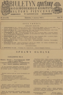 Biuletyn Sportowy Wojewódzkiego Komitetu Kultury Fizycznej w Katowicach. R.6, 1958, nr 12