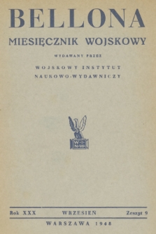Bellona : miesięcznik wojskowy wydawany przez Wojskowy Instytut Naukowo-Wydawniczy. R.30, 1948, Zeszyt 9