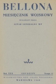 Bellona : miesięcznik wojskowy wydawany przez Sztab Generalny WP. R.30, 1948, Zeszyt 12