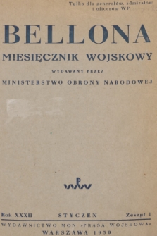 Bellona : miesięcznik wojskowy wydawany przez Ministerstwo Obrony Narodowej. R.32, 1950, Zeszyt 1