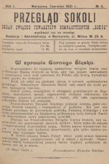 Przegląd Sokoli : organ Związku Towarzystw Gimnastycznych „Sokół". R.1, 1921, № 6