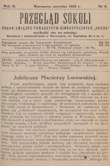 Przegląd Sokoli : organ Związku Towarzystw Gimnastycznych „Sokół". R.2, 1922, № 6
