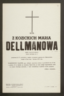 Ś.p. Z Kozickich Maria Dellmanowa emer. nauczycielka, żona oficera W.P. [...] zasnęła w Panu dnia 7 stycznia 1970 roku [...]