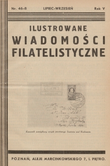Ilustrowane Wiadomości Filatelistyczne : miesięcznik poświęcony sprawom filatelistyki. R.5, 1935, nr 46-48