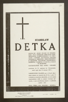 Ś.p. Stanisław Detka oficer WP, jeniec oflagu IIC Woldenberg, były dyrektor Gimnazjum Przemysłowego Kamieniarskiego w Chęcinach i Jaworze [...] zmarł nagle dnia 23 stycznia 1967 r. [...]