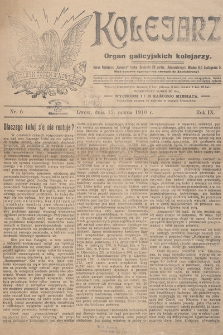 Kolejarz : organ Galicyjskich Kolejarzy. 1910, nr 6