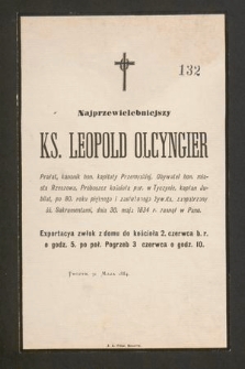 Najprzewielebniejszy ks. Leopold Olcyngier [...] dnia 30. maja 1884 r. zasnął w Panu [...] : Tyczyn, 31 maja 1884