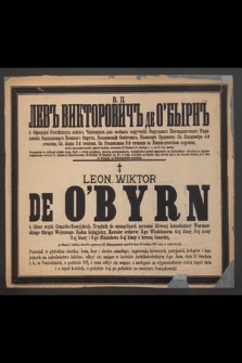 Ś. p. Leon Wiktor de O'Byrn [...] zmarł 10 grudnia 1887 roku [...] : v. p. Lev" Viktorovič" de O'byrn" [...] skončalsâ 28 Noâbrâ (10 Dekabrâ) [...]