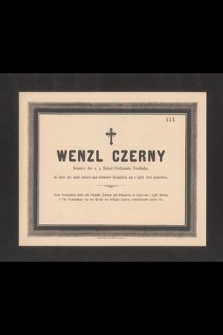 Wenzl Czerny [...] 56 Jahre alt, [...] am 5 April 1884 gestorben [...]