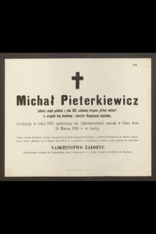 Michał Pieterkiewicz żołnierz wojsk polskich z roku 1831 […] zasnął w Panu dnia 26 Marca 1895 r. w Suchy […]