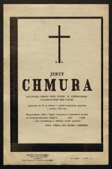 Ś.p Jerzy Chmura nauczyciel szkoły rzem. budow. w Częstochowie [...] zmarł dnia 7 września 1966 roku [...]
