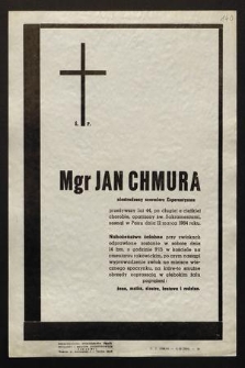 Ś.p. Mgr Jan Chmura niestrudzony szermierz Esperantyzmu [...] zasnął w Panu dnia 12 marca 1964 roku [...]