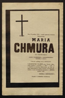 Dnia 29 grudnia 1981 r., zmarła [...] ś.p. Maria Chmura em. nauczycielka [...]