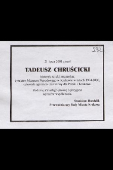 21 lipca 2001 zmarł Tadeusz Chruścicki historyk sztuki, muzeolog, dyrektor Muzeum Narodowego w Krakowie w latach 1974-2000 [...]