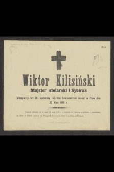 Wiktor Kiliński Majster stolarski i Sybirak przeżywszy lat 38, [...] zasnął w Panu dnia 22 Maja 1880 r. [...]