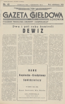 Gazeta Giełdowa i Losowań : tygodnik finansowo-giełdowy i gospodarczy. 1938, nr 40