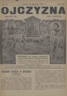 Ojczyzna : tygodnik dla ludu polskiego. 1909, nr 47