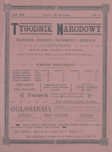 Tygodnik Narodowy : polityczny, społeczny, ekonomiczny i literacki : illustrowany. 1901, nr 3