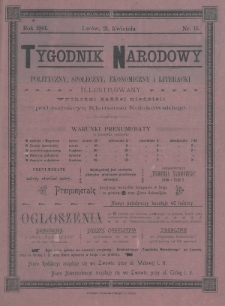 Tygodnik Narodowy : polityczny, społeczny, ekonomiczny i literacki : illustrowany. 1901, nr 16