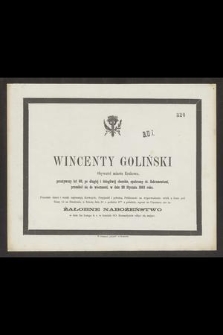 Wincenty Goliński Obywatel miasta Krakowa, przeżywszy lat 80 [...] w dniu 28 Stycznia 1863 roku [...]