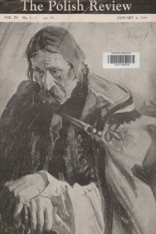 The Polish Review : weekly magazine published by the Polish Review Publishing Co., with the assistance of the Polish Information Center. Vol.4, 1944, no. 1