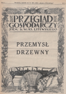 Przegląd Gospodarczy Ziem Litewsko-Białoruskich : bezpłatny dodatek do nr 294 (1341) „Kurjera Wileńskiego”. 1928