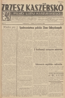 Zrzesz Kaszëbskô : pismo ludu kaszubskiego. R.10, 1947, nr 43