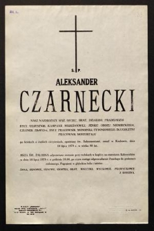 Ś. P. Aleksander Czarnecki [...] zmarł w Krakowie, dnia 10 lipca 1979 r. [...]