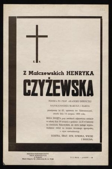 Ś. P. z Malczewskich Henryka Czyżewska [...] zmarła dnia 14 sierpnia 1969 roku [...]