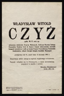 Władysław Witold Czyż [...] zmarł dnia 12 stycznia 1964 r. [...]