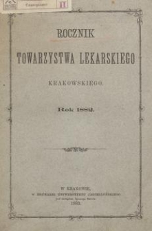 Rocznik Towarzystwa Lekarskiego Krakowskiego. 1882