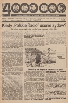 4000000 : tygodnik wystepujący w obronie polskiego stanu posiadania. R. 1, 1938, nr 3