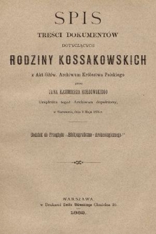 Spis treści dokumentów dotyczących rodziny Kossakowskich z Akt Głów. Archiwum Królestwa Polskiego