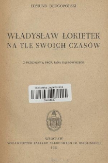 Władysław Łokietek na tle swoich czasów